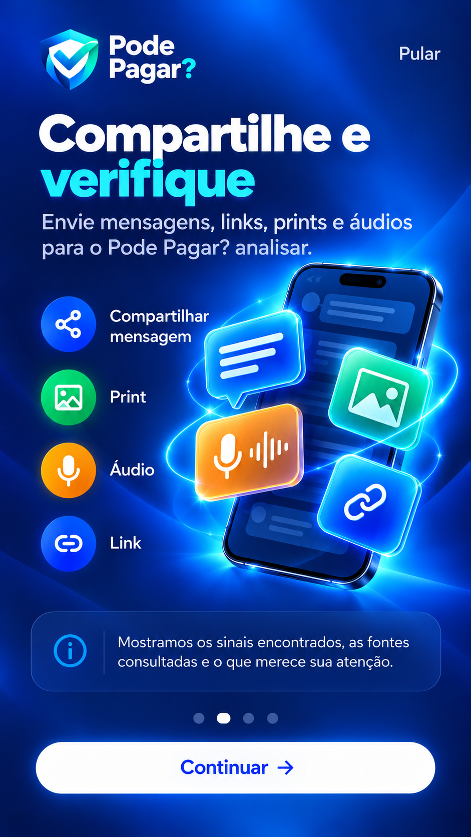 Pode Pagar? — Compartilhe e verifique. Envie mensagens, links, prints e áudios para o Pode Pagar? analisar.